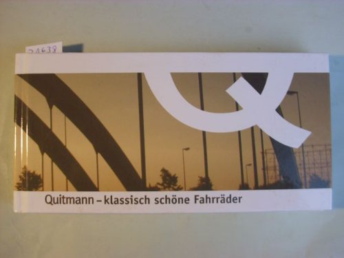Quitmann - klassisch schöne Fahrräder: mit Texten von Burghard Spinnen Law