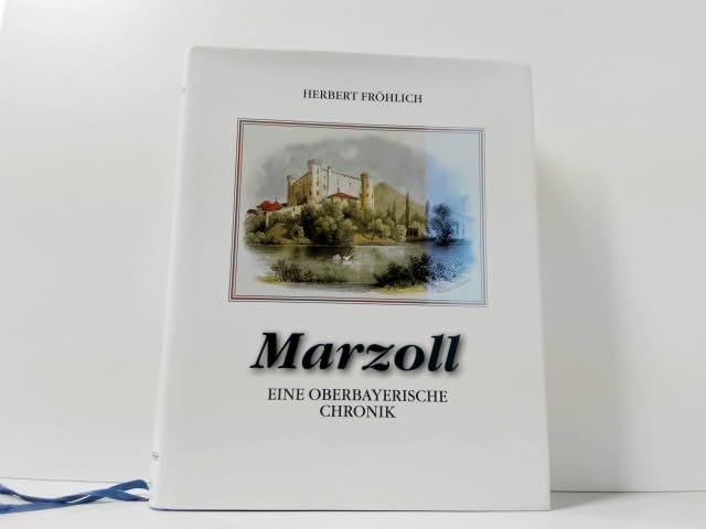 Marzoll: Eine oberbayrische Chronik Politics & History
