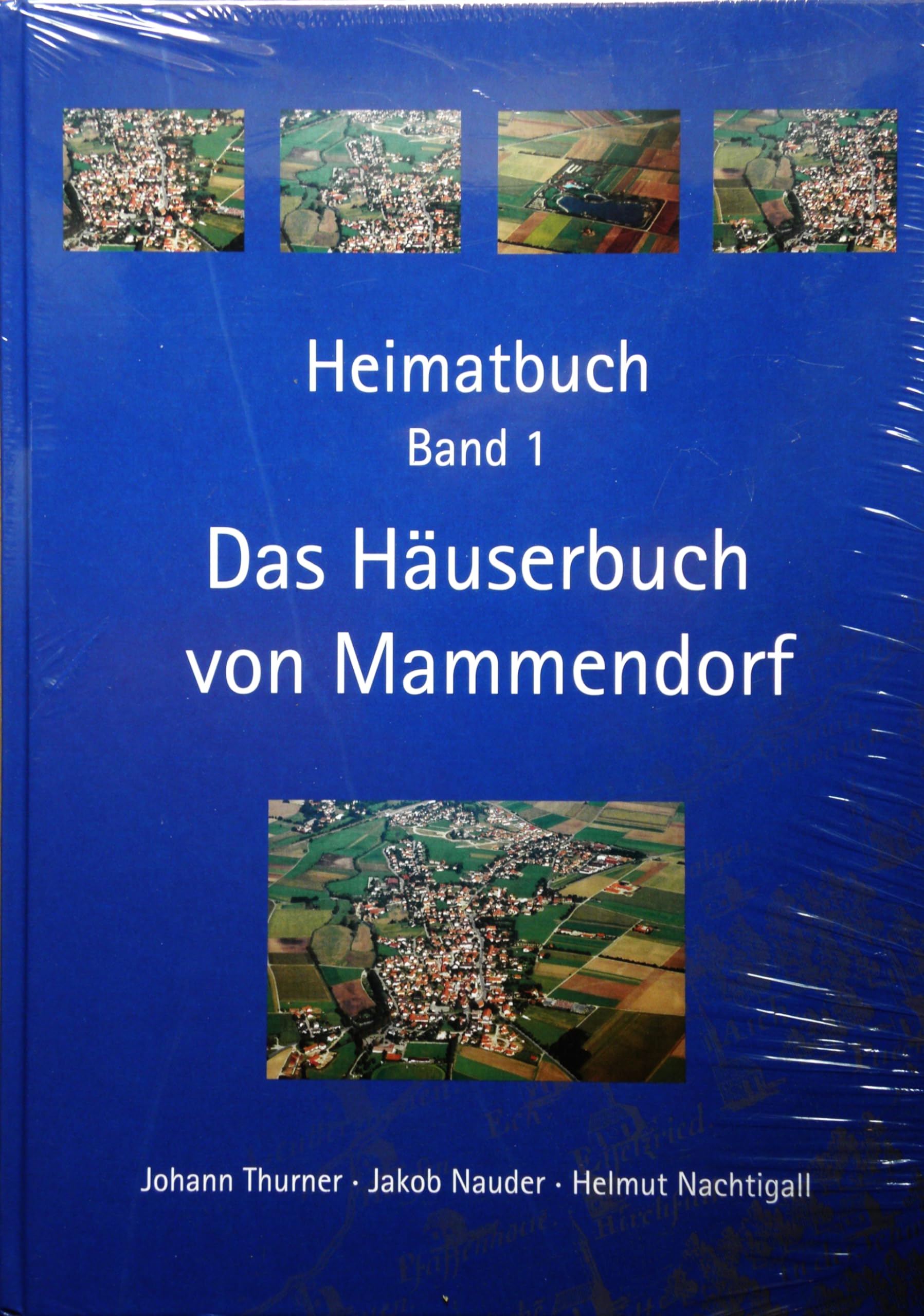 Heimatbuch Band 1 - Das Häuserbuch von Mammendorf Leisure, Home & Garden