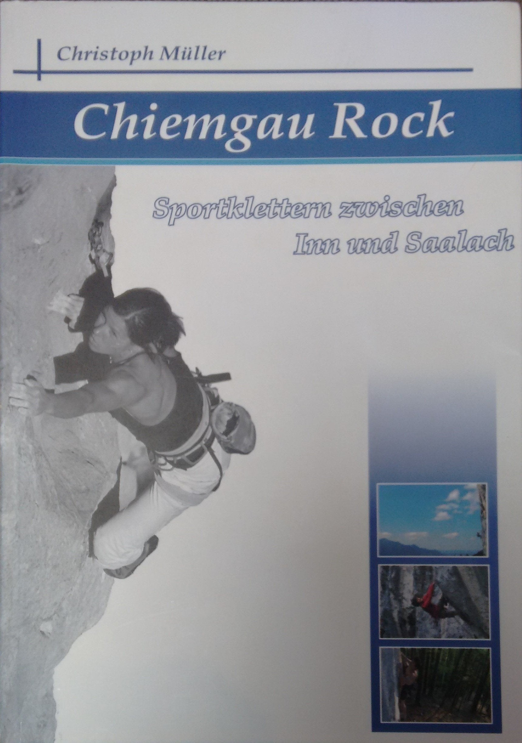 Chiemgau Rock: Sportklettern zwischen Inn und Saalach Leisure & Fun