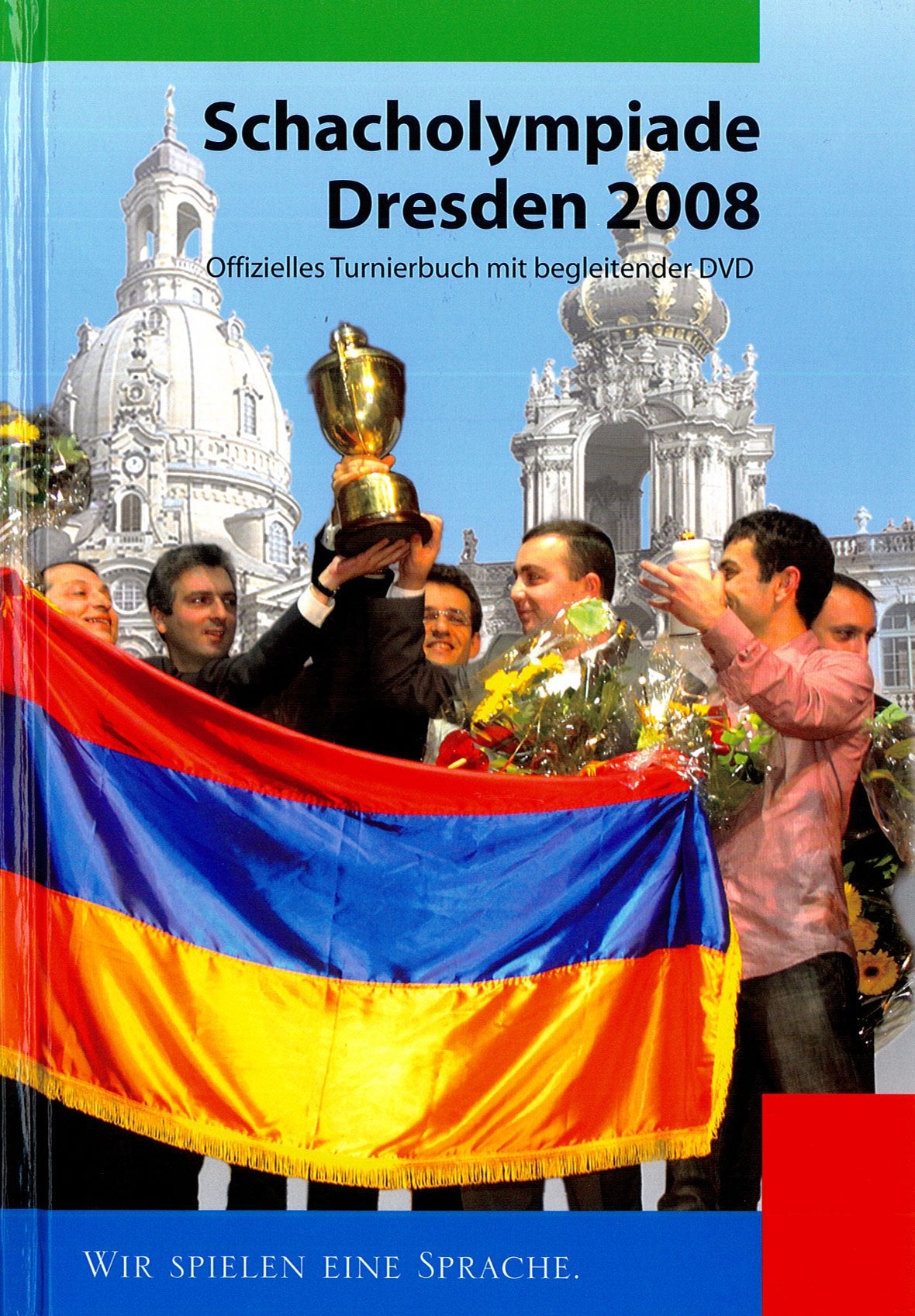 Schacholympiade Dresden 2008: Offizielles Turnierbuch mit begleitender DVD Leisure & Fun