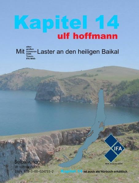 "Kapitel 14": Mit alten, großen, schweren, DDR - Traum - IFA W50 - Laster an den heiligen Baikal Humour & Satire