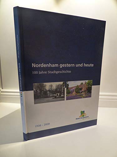 Nordenham gestern und heute. 100 Jahre Stadtgeschichte. 1908 - 2008. Books