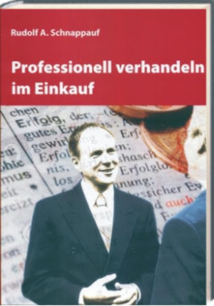 Professionell verhandeln im Einkauf: Trainingsunterlage zum Selbststudium Law