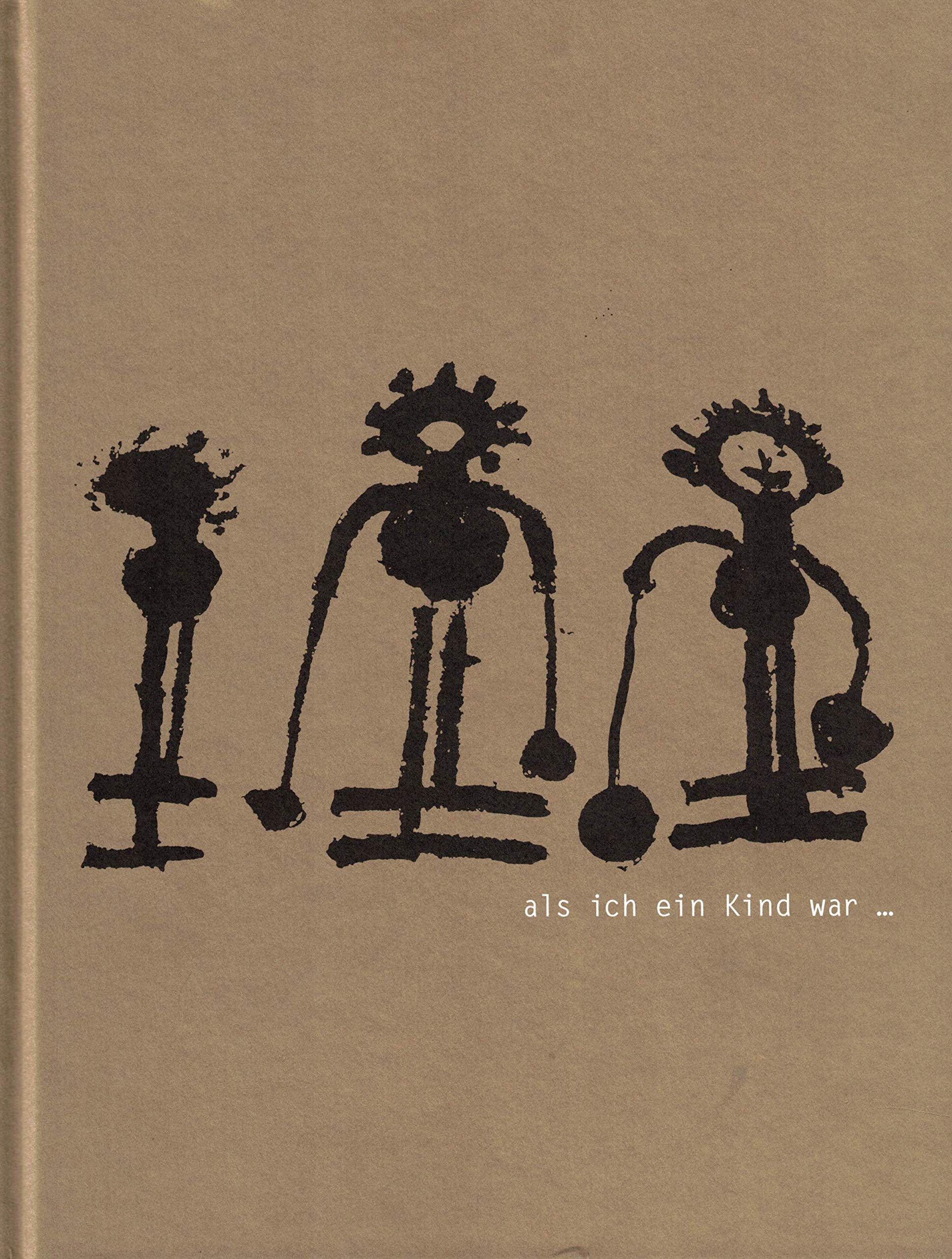 Als ich ein Kind war - Werkbuch 40 Jahre Malatelier Ute Lechner 1968 - 2008 Books