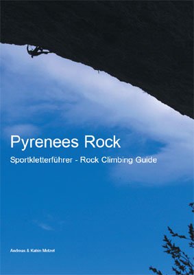 Pyrenees Rock - Sportkletterführer Rock Climbing Guide (Deutsch/English) Books