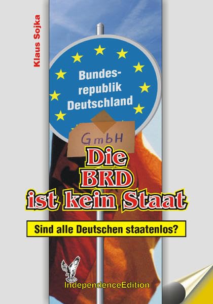 Die BRD ist kein Staat (Dokumentation): Sind alle Deutschen staatenlos? Politics & Society