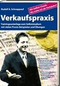 Verkaufspraxis. Kunden partnerorientiert beraten und Spitzenumsätze erzielen: Trainingsunterlage zum Selbststudium mit vielen Praxisbeispielen und Übungen Law