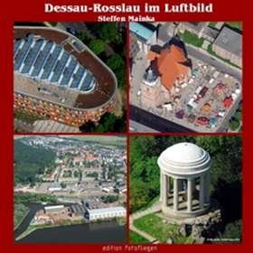 Dessau-Roßlau im Luftbild Books