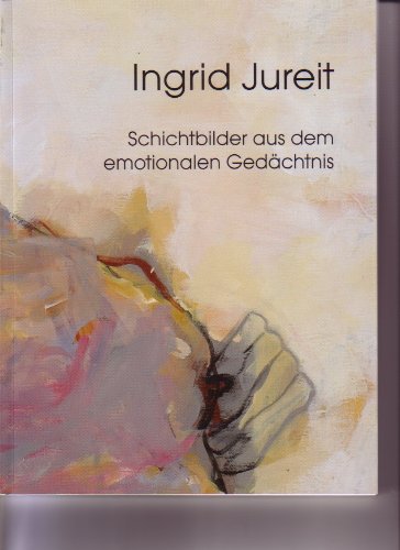 Ingrid Jureit: Schichtbilder aus dem emotionalen Gedächtnis Film, Art & Culture