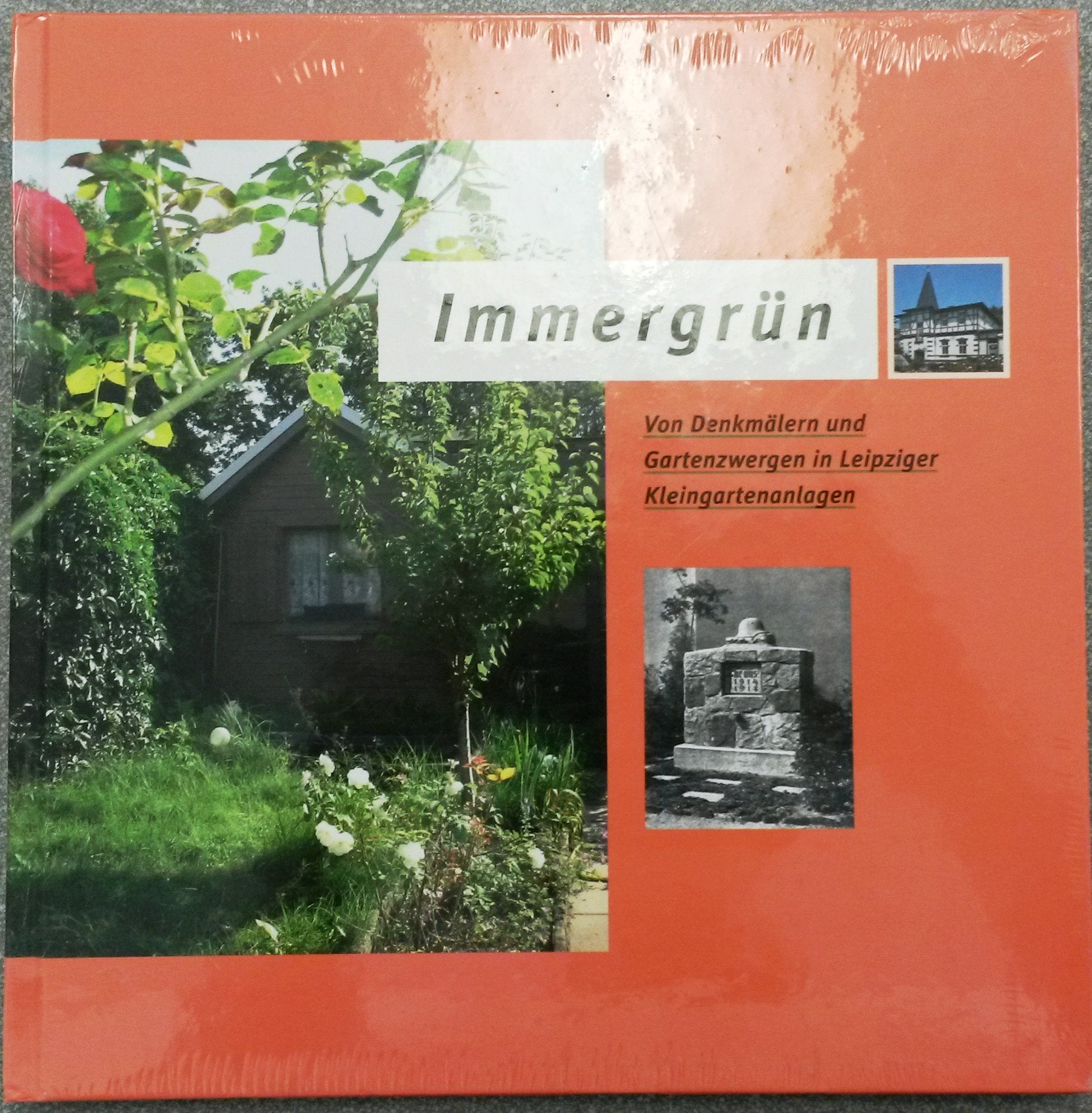 Immergrün: Von Denkmälern und Gartenzwergen in Leipziger Kleingartenanlagen Politics & History