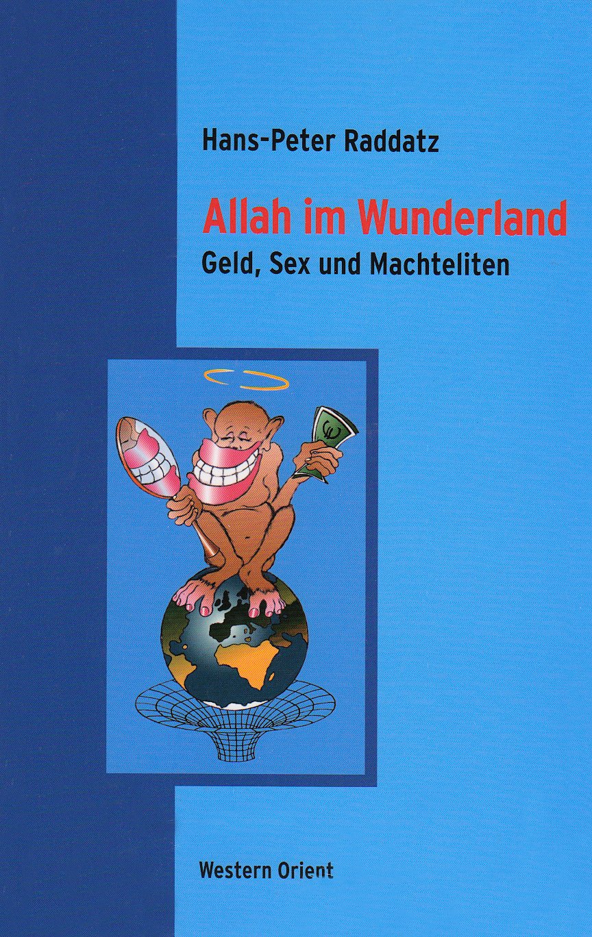 Allah im Wunderland: Geld, Sex und Machteliten Books
