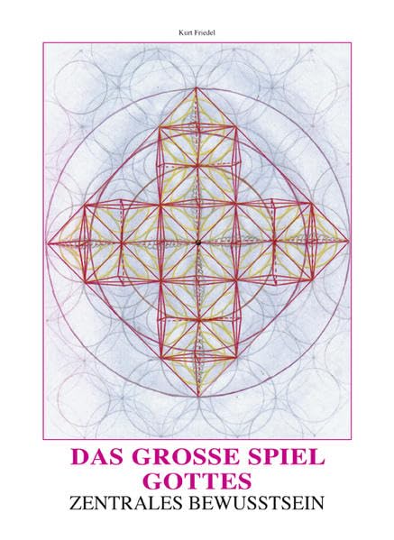 Das große Spiel Gottes. Band 1: Zentrales Bewußtsein Natural Sciences