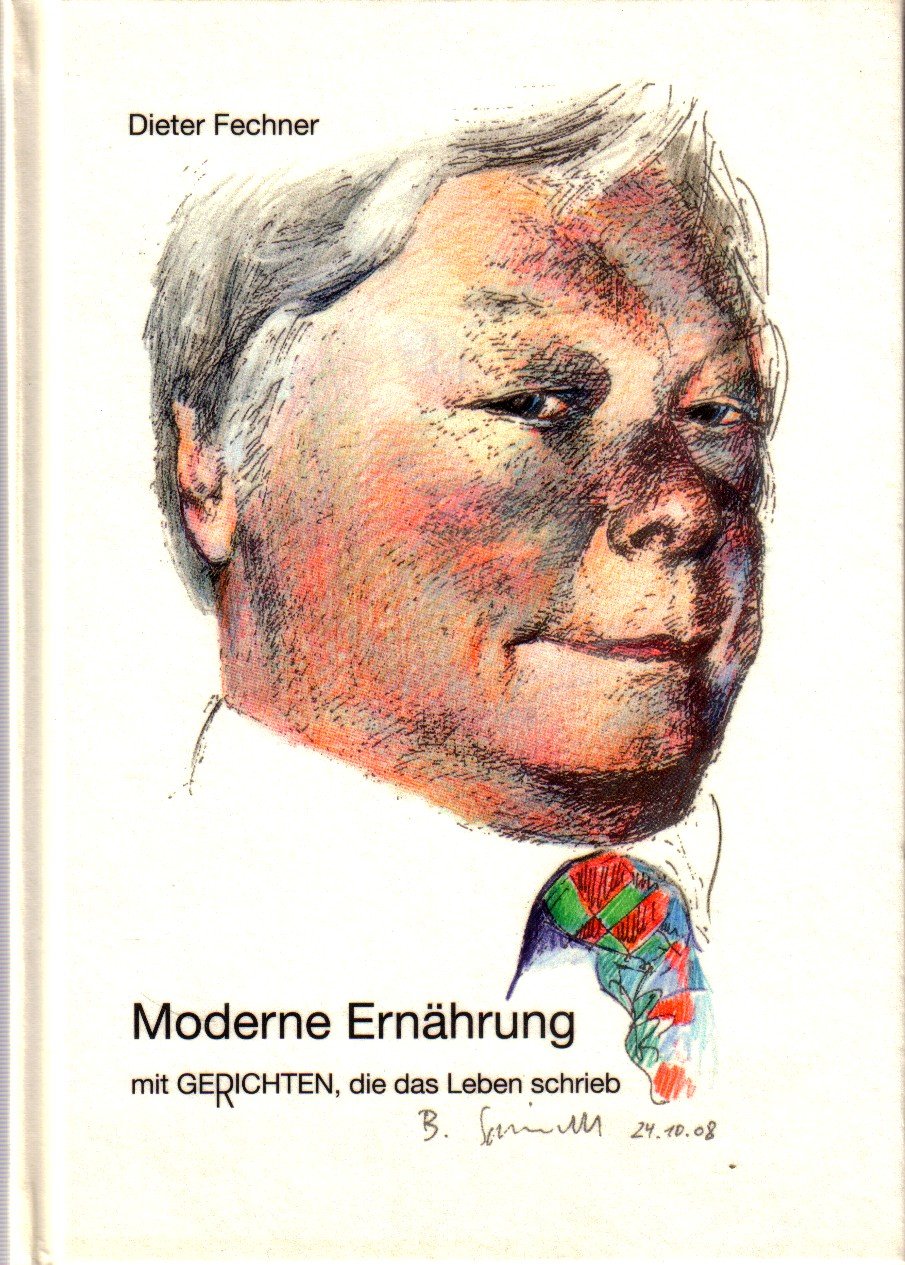 Moderne Ernährung. Mit Gerichten (Gedichten), die das Leben schrieb Books