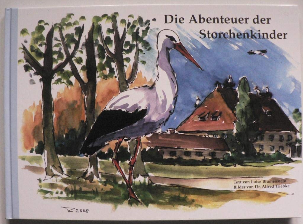 Die Abenteuer der Storchenkinder: Storch Gery erzählt die Geschichte seiner Familie Children's books