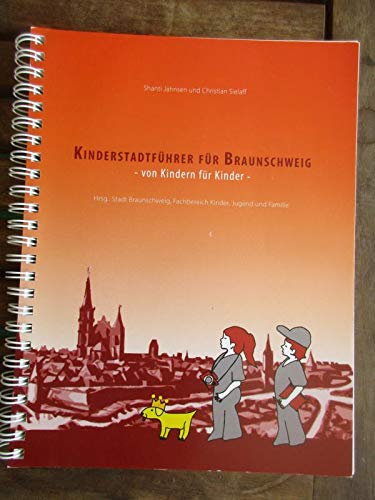 Kinderstadtführer für Braunschweig: Von Kindern für Kinder Leisure, Home & Garden