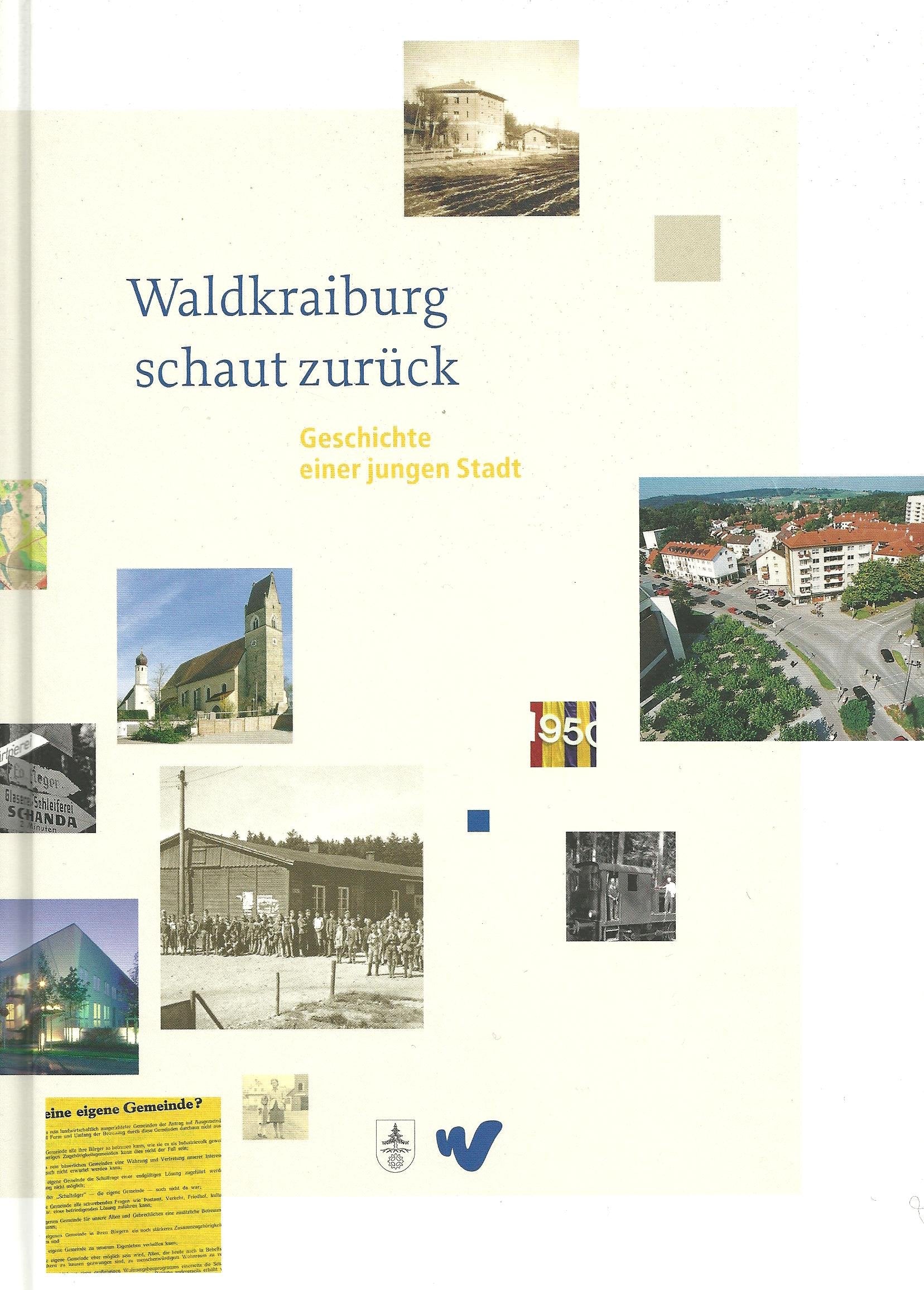 Waldkraiburg schaut zurück - Geschichte einer jungen Stadt Books