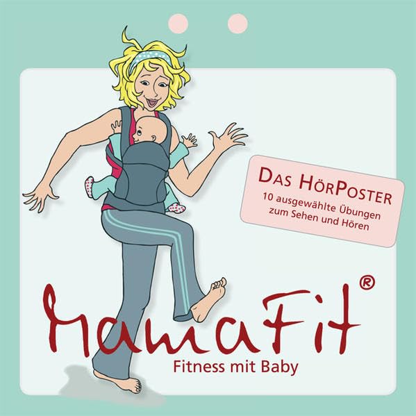 Mamafit Hörposter - Fitness mit Baby Health, Nutrition & Fitness