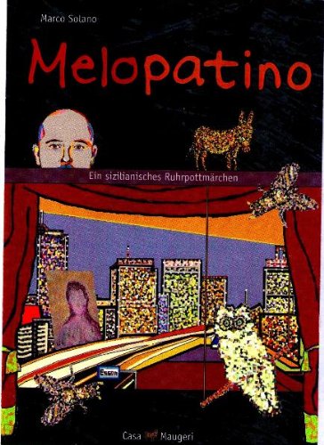 Melopatino: Ein sizilianisches Ruhrpottmärchen Contemporary literature