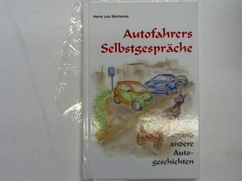 Autofahrers Selbstgespräche und andere Autogeschichten. Books