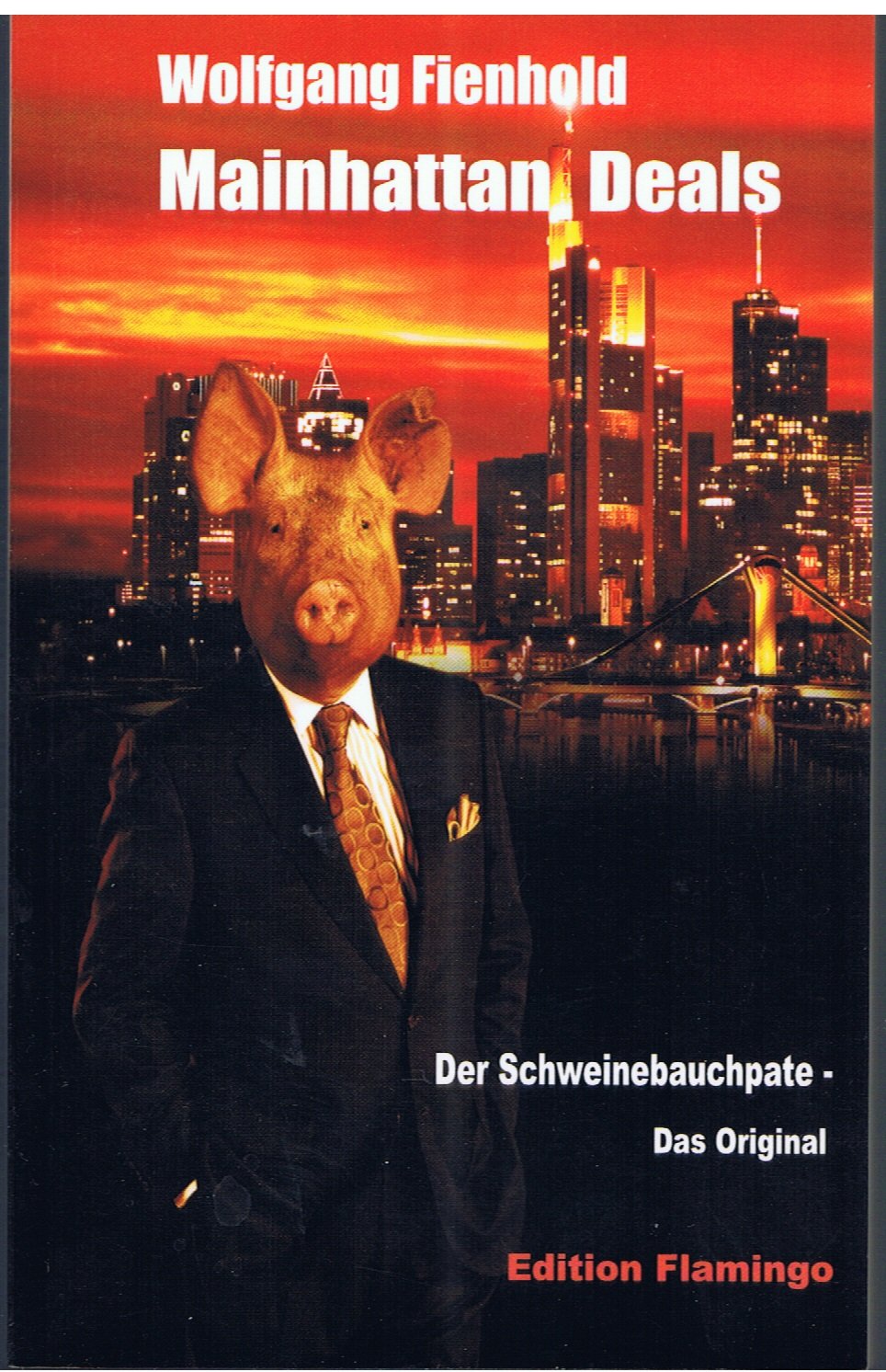 Mainhattan-Deals: Der Schweinebauchpate - Das Original Crime & Thrillers