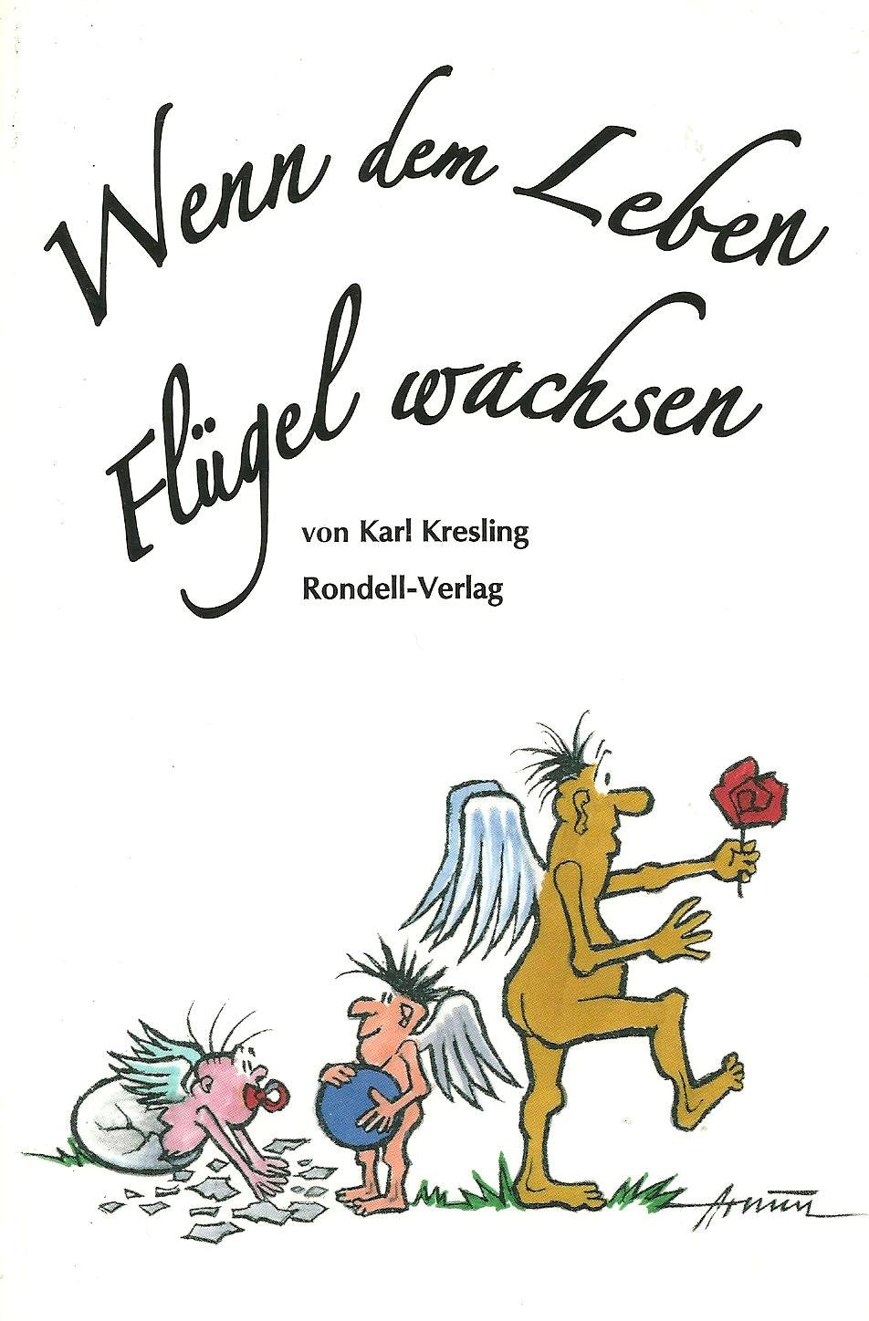 Wenn dem Leben Flügel wachsen Contemporary literature