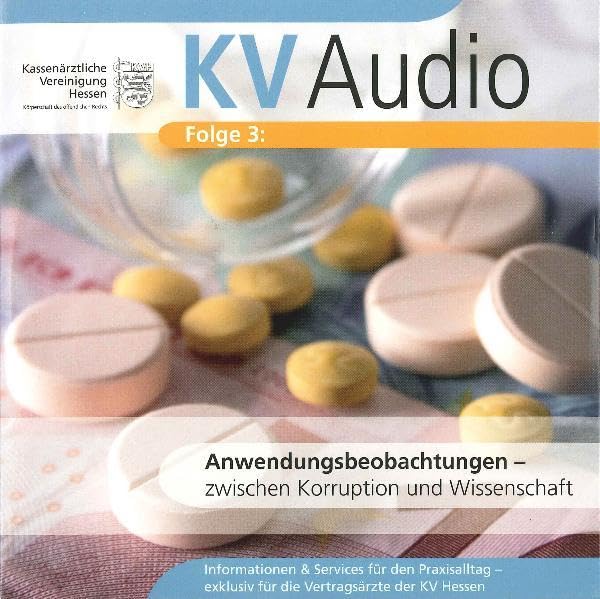 Anwendungsbeobachtungen - zwischen Korruption und Wissenschaft Medicine