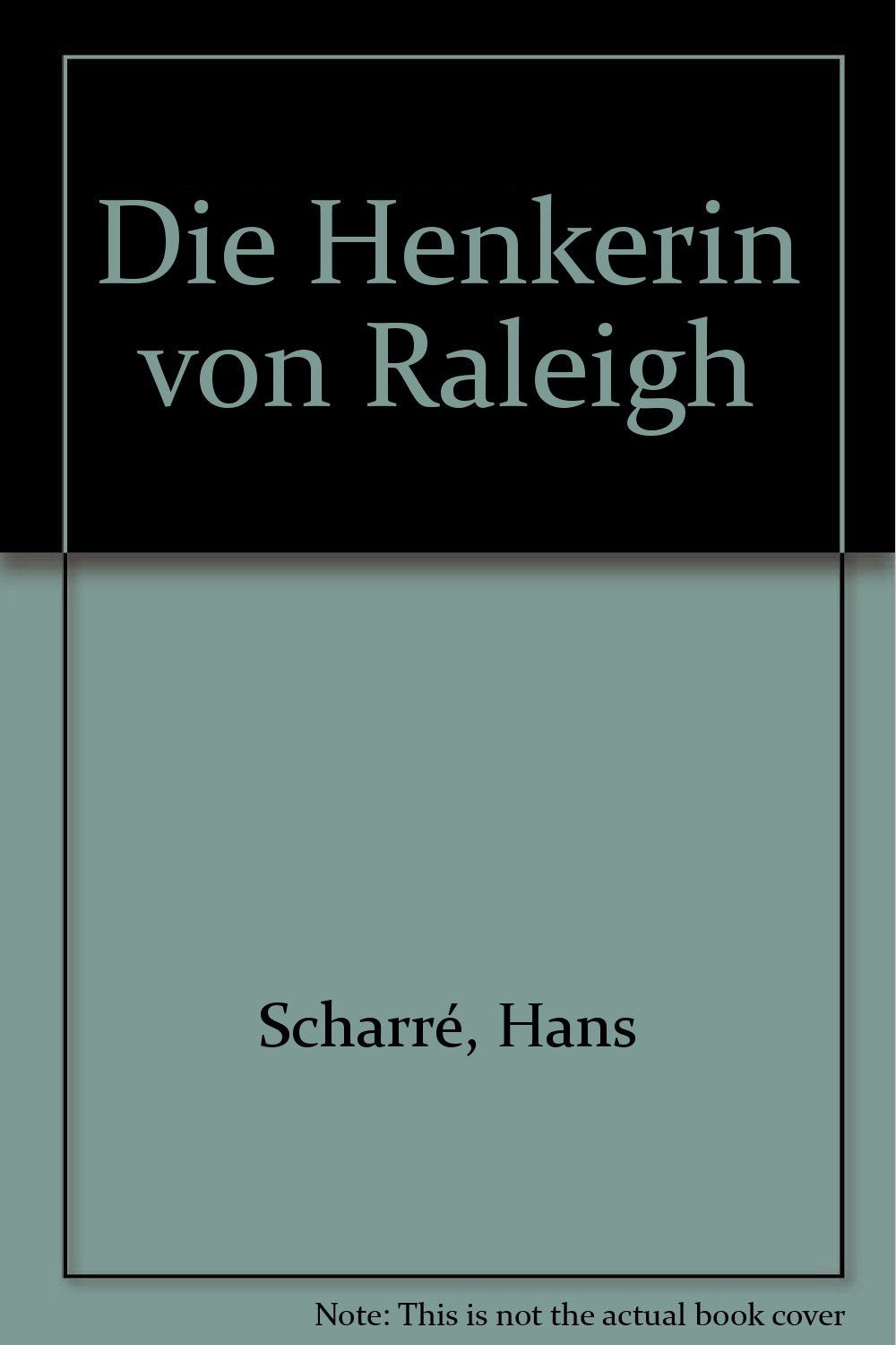 Product Image: Die Henkerin von Raleigh