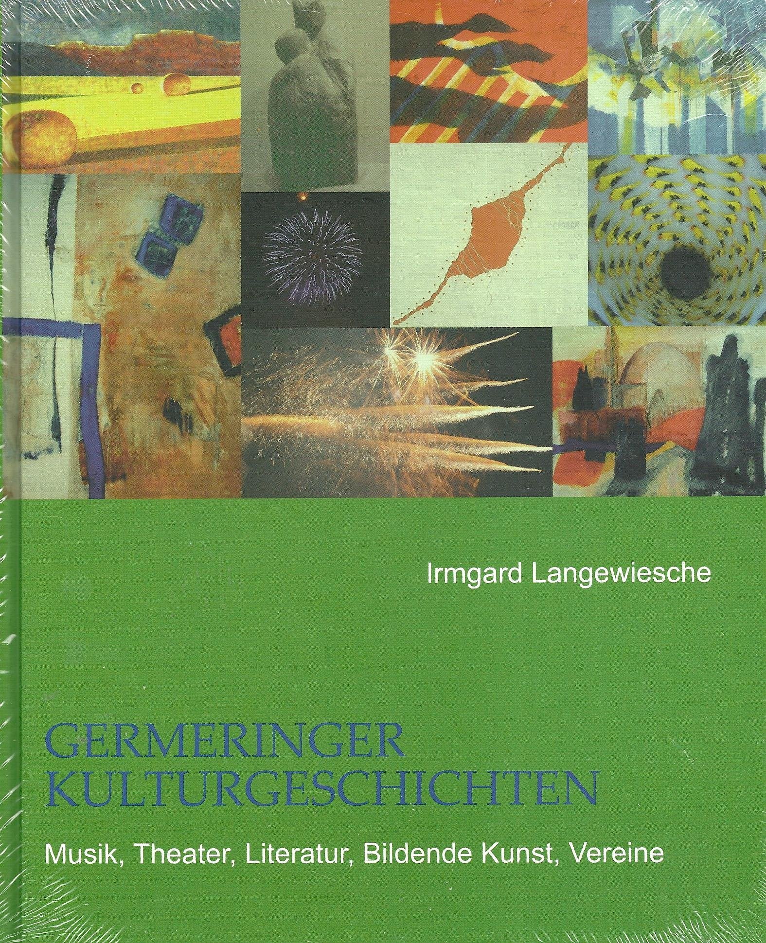 Germeringer Kulturgeschichten: Musik, Theater, Literatur, Bildende Kunst, Vereine Politics & History