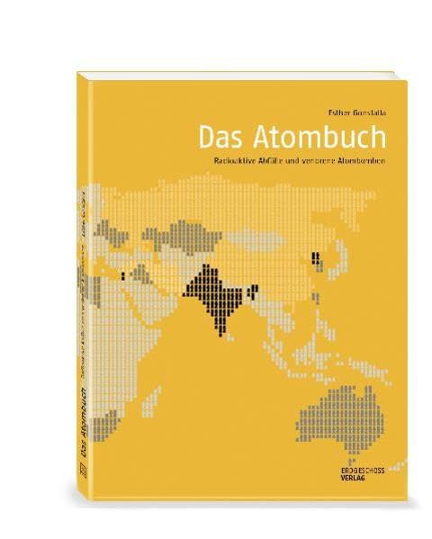 Das Atombuch: Radioaktive Abfälle und verlorene Atombomben Natural Sciences