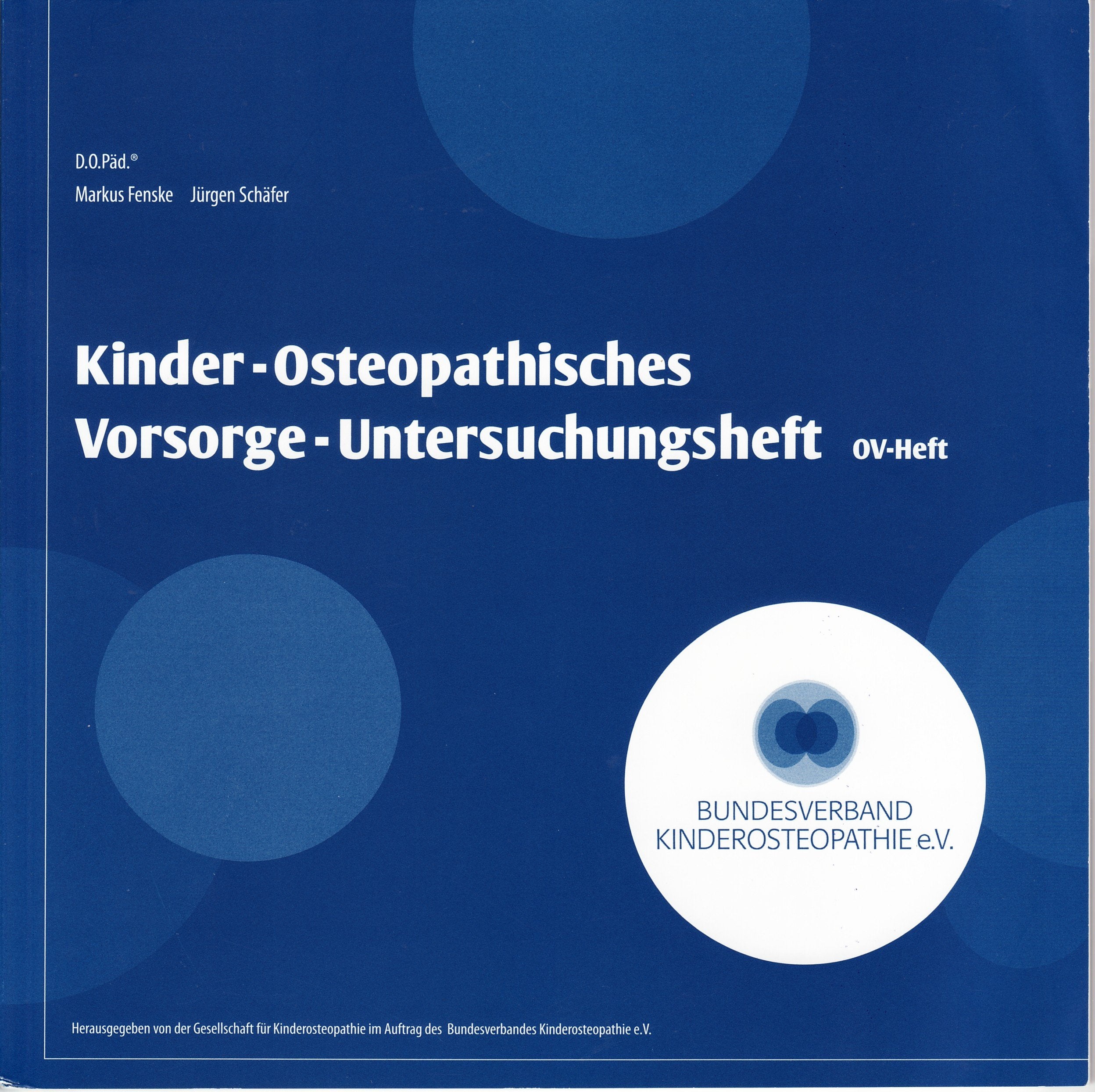 Kinder-Osteopathisches Vorsorge-Untersuchungsheft: OV-Heft Medicine
