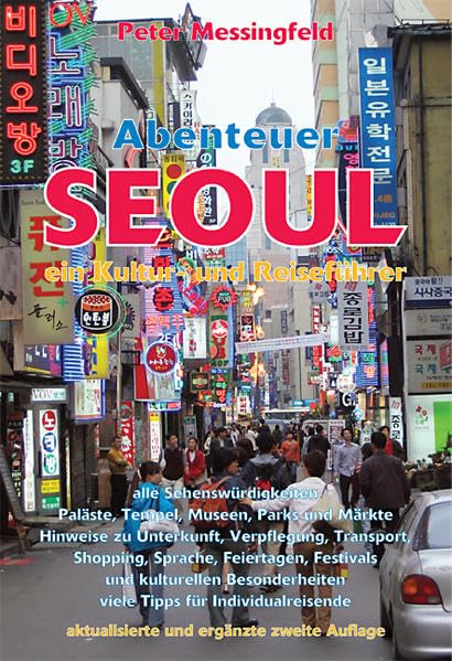 Abenteuer Seoul: ein Kultur- und Reiseführer Leisure, Home & Garden