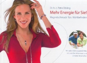 Mehr Energie für Sie!: Magnetschmuck fürs Wohlbefinden Health, Nutrition & Fitness