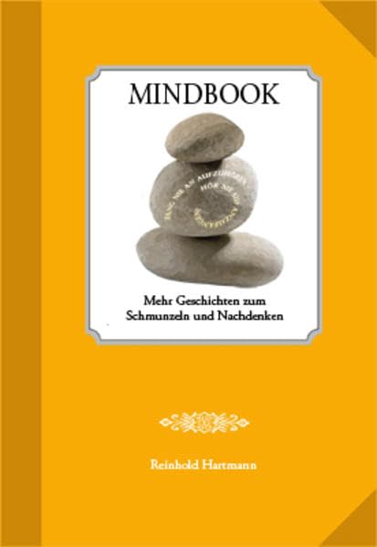 Mindbook: Mehr Geschichten zum Schmunzeln und Nachdenken - Hartmann, Reinhold book