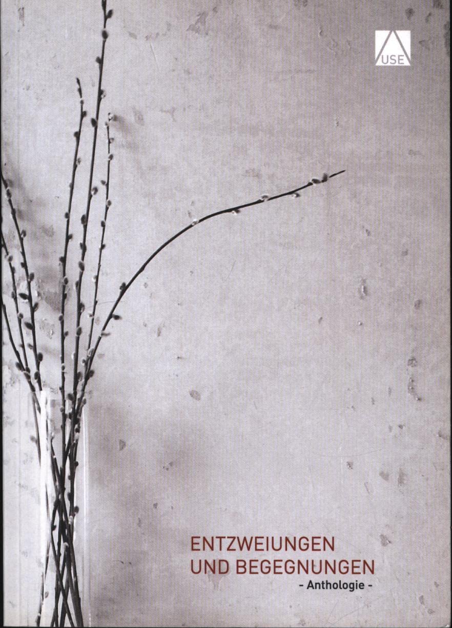 Entzweiungen und Begegnungen. Anthologie Books