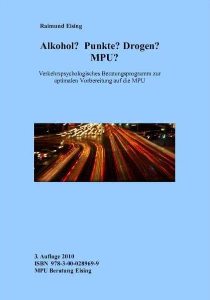 Alkohol? Punkte? Drogen? MPU?: Verkehrspsychologisches Beratungsprogramm zur optimalen Vorbereitung auf die MPU Health, Nutrition & Fitness