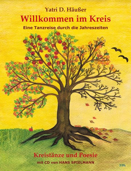 Willkommen im Kreis: Eine Tanzreise durch die Jahreszeiten - Tanzbuch mit Begleit-CD Poetry