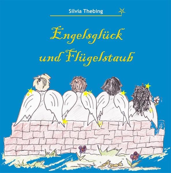 Engelsglück und Flügelstaub Novels & Short Stories