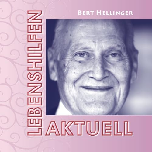 Lebenshilfen aktuell: Aus der Reihe: Hilfen, die zu Herzen gehen Philosophy
