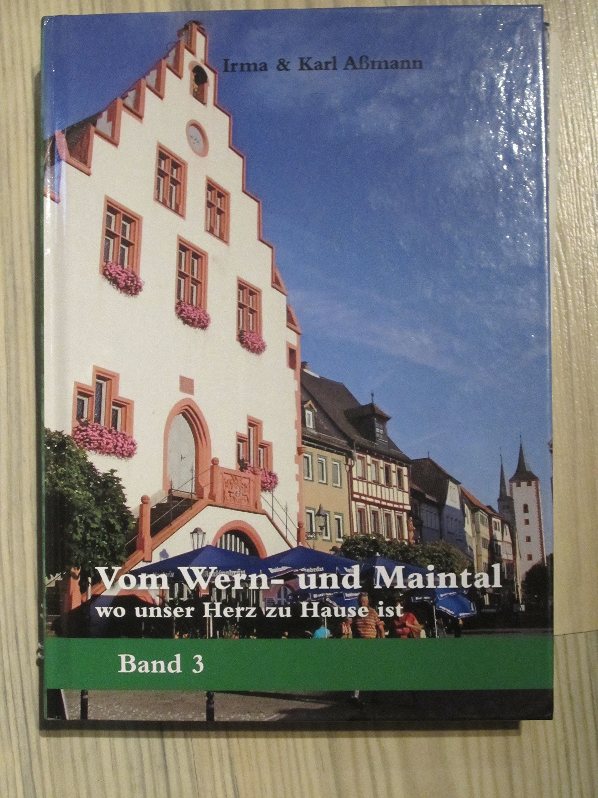 VOM WERN- UND MAINTAL wo unser Herz zu Hause ist. Band 3 Books
