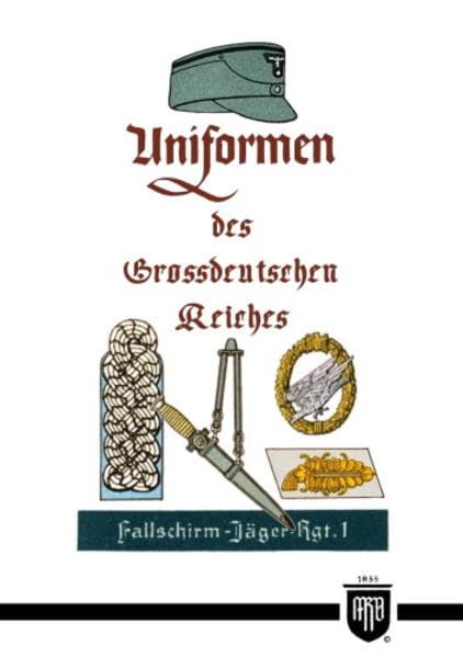 Uniformen des Grossdeutschen Reiches (Militaria, Wehrmacht, Uniformen, Abzeichen, 3.Reich, 2. Weltkrieg, Orden und Ehrenzeichen, History Edition) book