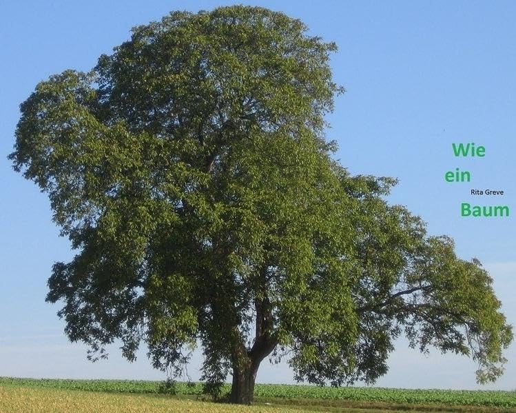 Wie ein Baum: vom unverlässlichen Leben in Versen Poetry