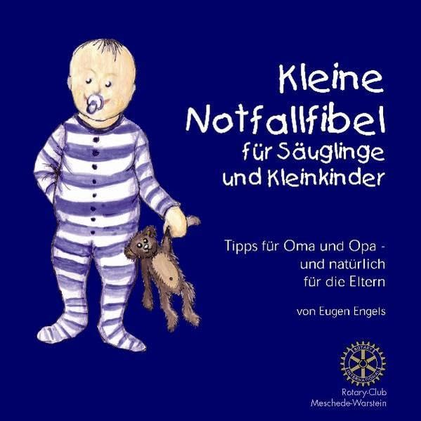 Kleine Notfallfibel für Säuglinge und Kleinkinder: Tipps für Oma und Opa - und natürlich für die Eltern Medicine