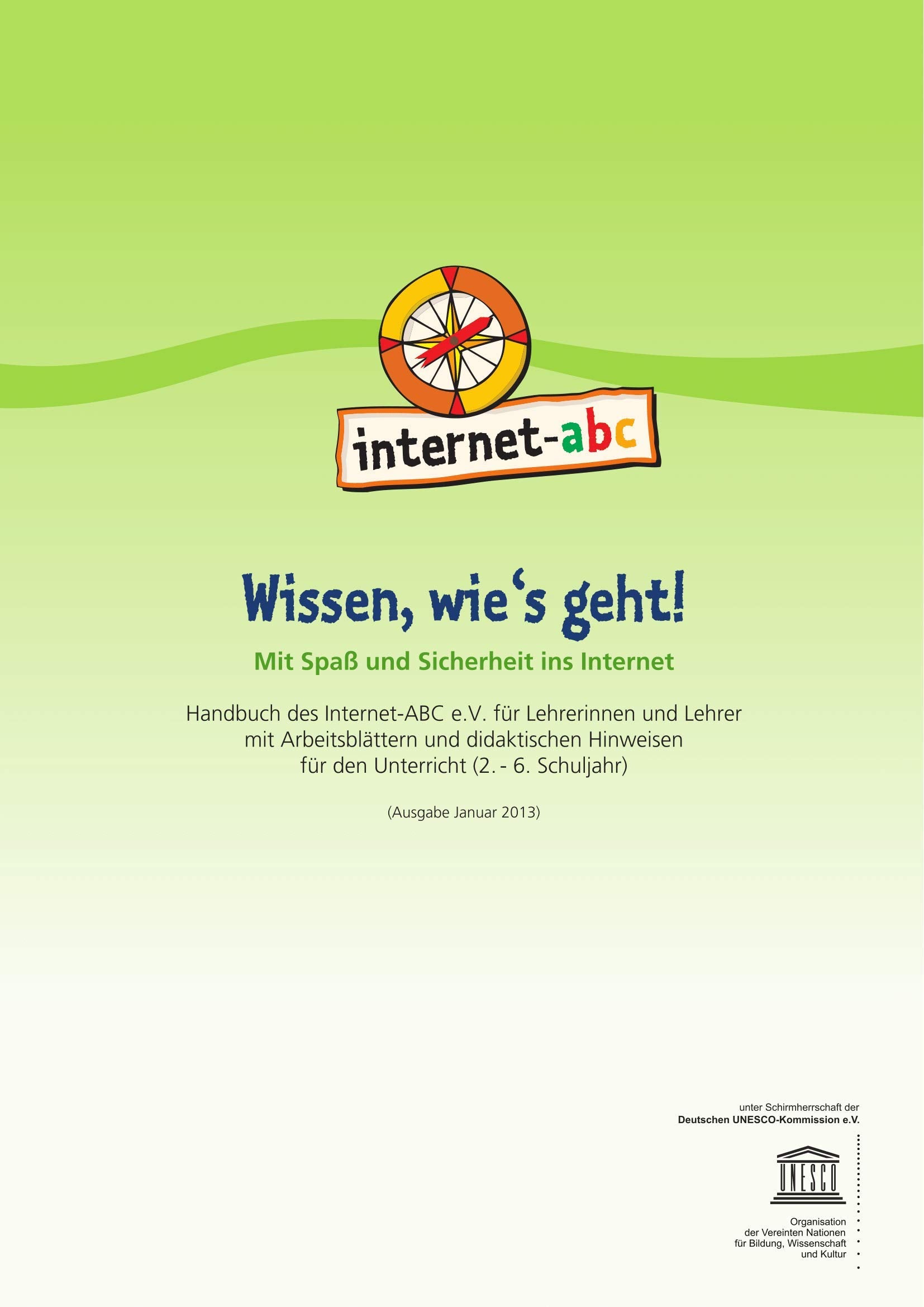 Internet abc - Wissen wie`s geht! Mit Spaß und Sicherheit ins Internet - Handbuch des Internet-ABC e.V. für Lehrerinnen und Lehrer mit Arbeitsblättern und didaktischen Hinweisen für den Unterricht Books