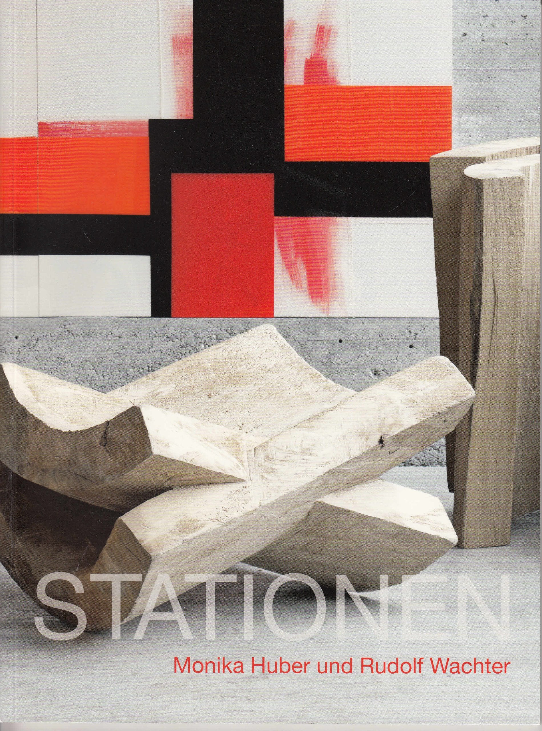 Stationen. Monika Huber und Rudolf Wachter: Eine künstlerische Begegnung book