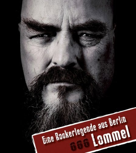 Lommel - eine Rockerlegende aus Berlin Arts & Music