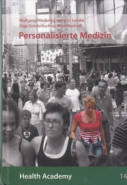 Personalisierte Medizin: sind wir auf dem Weg zu einer individualisierten Gesundheitsversorgung? book