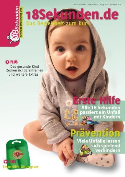 18Sekunden - Rette und schütze Dein Kind: Erste Hilfe und Kindersicherheit - Begleitheft zum Kurs Parents & Children