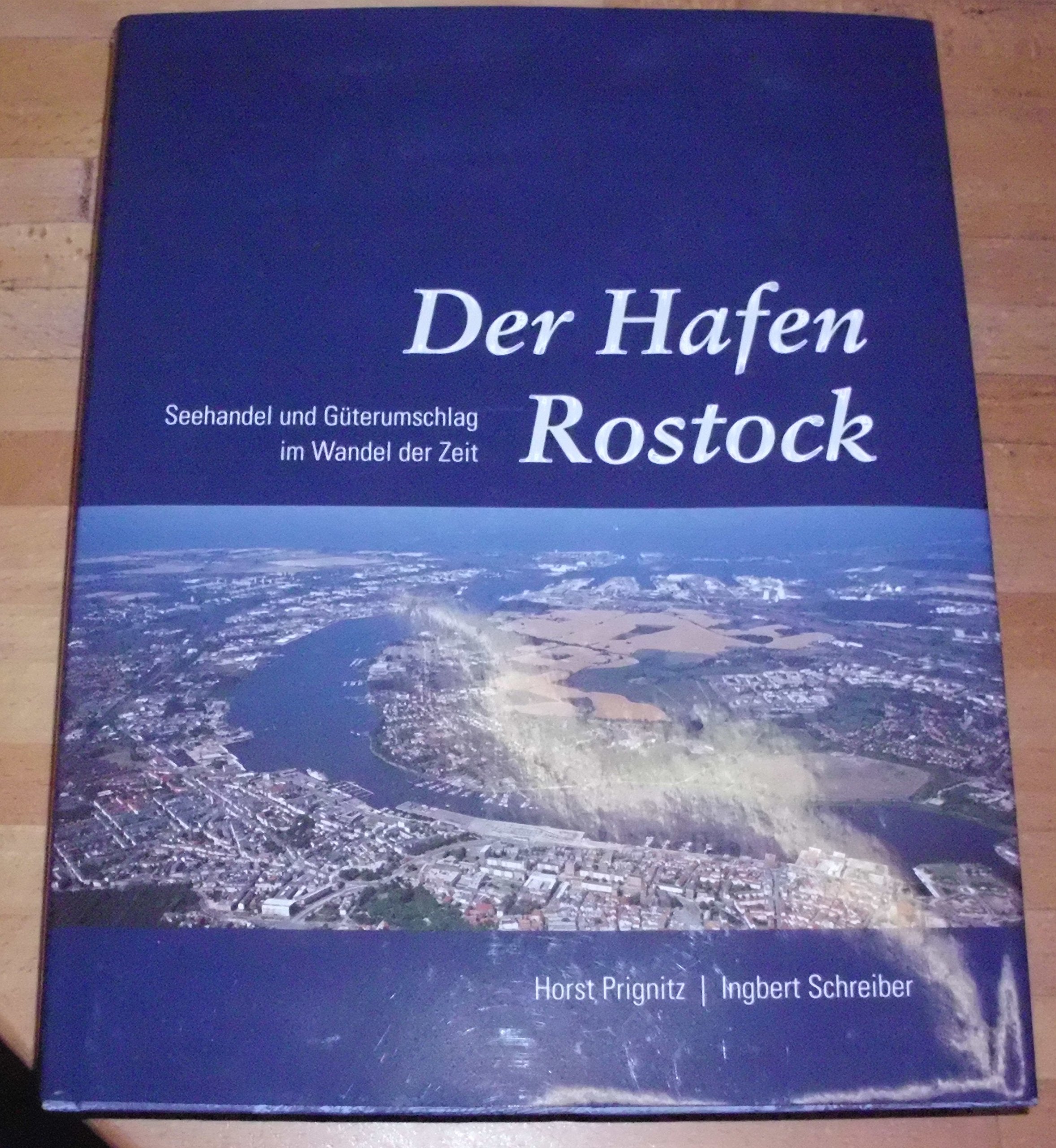 Der Hafen Rostock - Seehandel und Güterumschlag im Wandel der Zeit Books