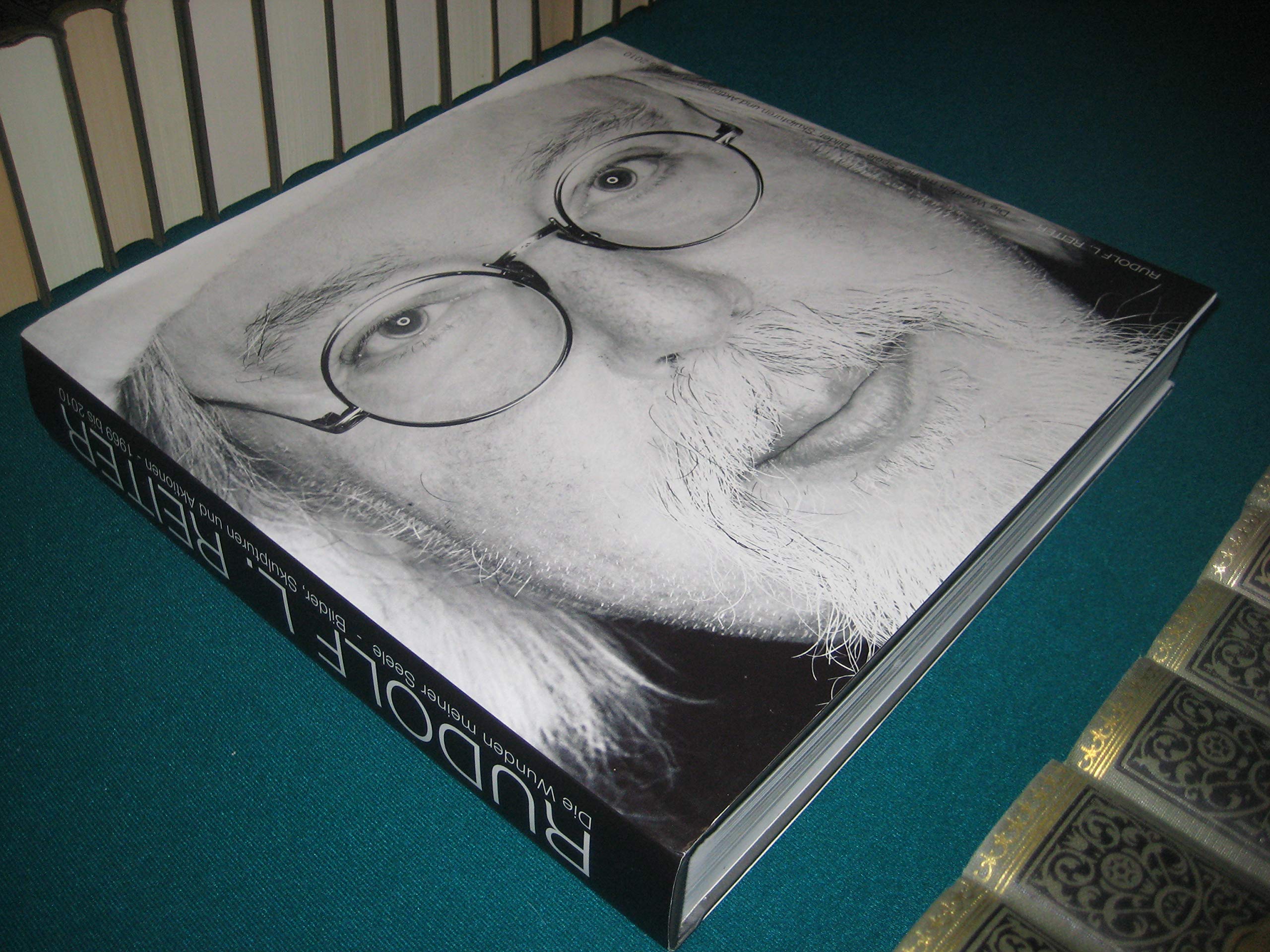 Rudolf L. Reiter - Die Wunden meiner Seele - Bilder Skulpturen und Aktionen - 1969 bis 2010 Books